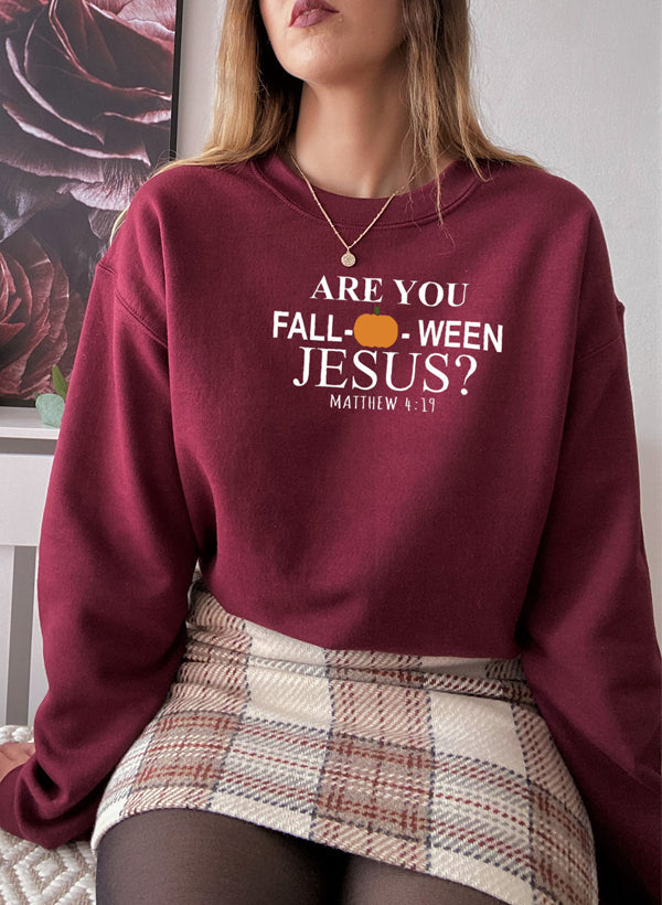 Are You Falloween Jesus Sweat Shirt